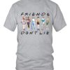 Friends Dont Lie Stranger Things T Shirt