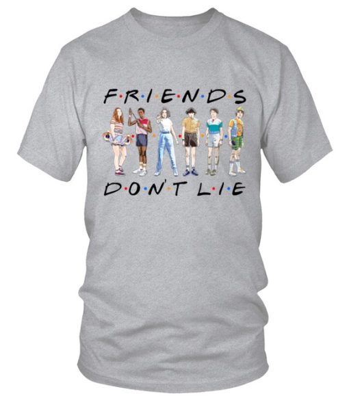 Friends Dont Lie Stranger Things T Shirt