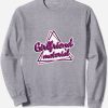 Girlfriend material sweatshirt