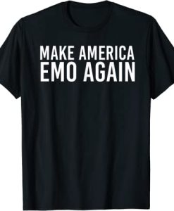 MAKE AMERICA EMO AGAIN Funny Goth US Gift Idea T-Shirt