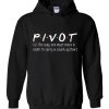 Pivot Friends Hoodie