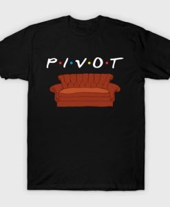 Pivot Friends T shirt