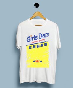 Girls Dem Sugar T-Shirt