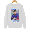 John Mayer Crewneck Sweatshirt