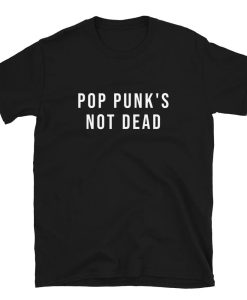 Pop Punk's Not Dead T-Shirt