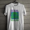 Sexual Healing T-Shirt