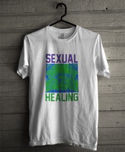 Sexual Healing T-Shirt