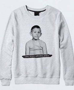 Cool Kids Never Dies Graphic Sweatshirt