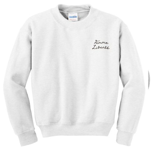 Femme Liberte Sweatshirt