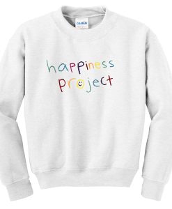 Happiness Project Sweatshirt