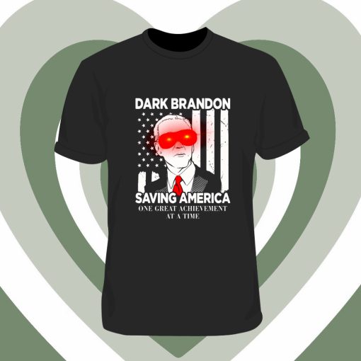 Biden dark brandon saving america one great T Shirt