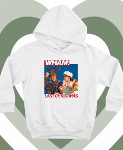 Last Christmas Wham Hoodie