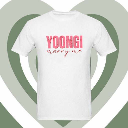 Yoongi Marry Me T Shirt