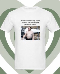 elon musk no shirt This is the Ideal Make Body T Shirt