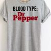 Blood Type Dr Pepper T-shirt ch