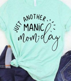 Just Another Manic T-Shirt