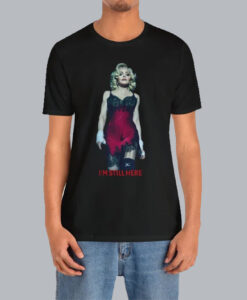 Madonna I'm Still Here t shirt