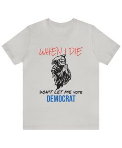 When I Die T-shirt