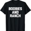Boobies and Ranch T-shirt thd